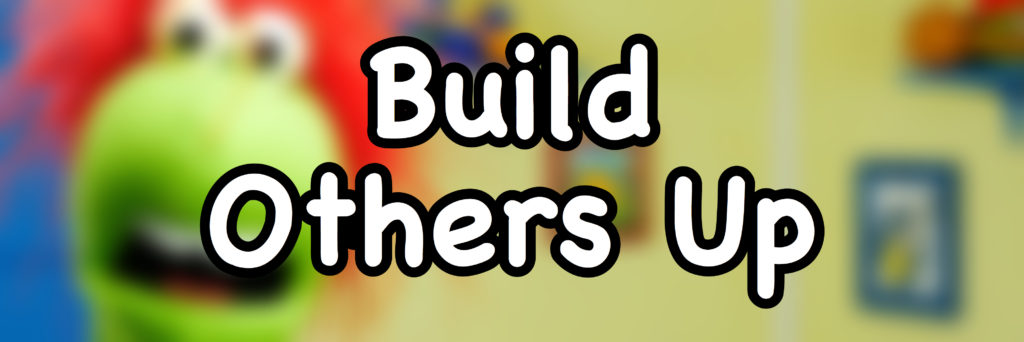 Build Others Up | Sunday School lesson for kids - DouglasTalks.com